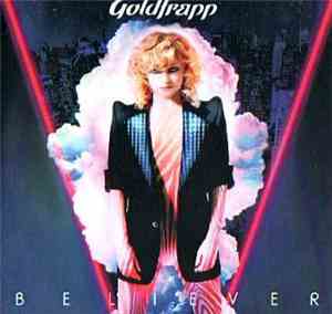 Goldfrapp - Believer (8 Mixes)