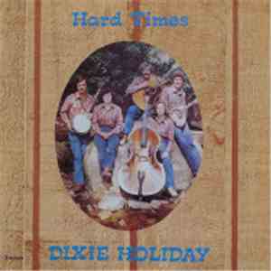 Hard Times  - Dixie Holiday