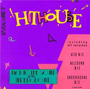 Hithouse - Jack To The Sound Of The Underground