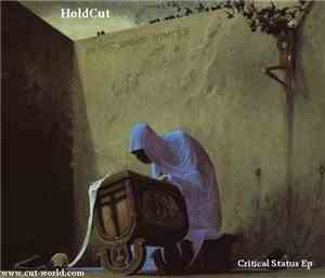 Holdcut - Critical Status EP