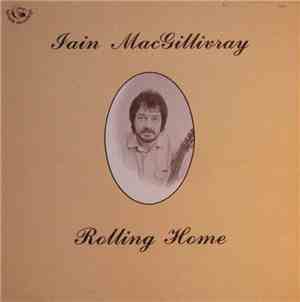 Iain MacGillivray - Rolling Home