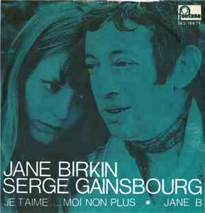 Jane Birkin, Serge Gainsbourg - Je T'aime... Moi Non Plus / Jane B