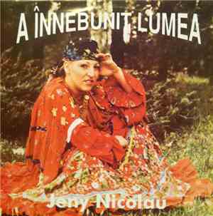 Jeny Nicolau - A Înnebunit Lumea