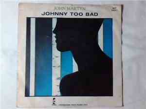 John Martyn - Johnny Too Bad