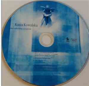 Kasia Kowalska - Jesteś Odrobiną Szczęścia