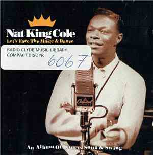 Nat King Cole - Let's Face The Music & Dance (An Album Of Dance, Song & Swing)