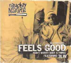Naughty By Nature Featuring 3LW - Feels Good (Don't Worry Bout A Thing) (UK Radio Edit)
