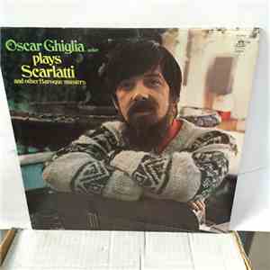 Oscar Ghiglia - Oscar Ghiglia, Guitar Plays Scarlatti And Other Baroque Masters