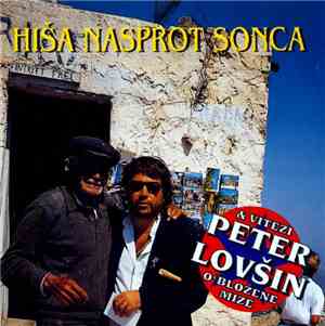 Peter Lovšin & Vitezi O'bložene Mize - Hiša Nasprot Sonca