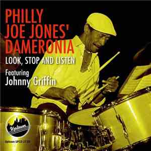 Philly Joe Jones Dameronia Featuring Johnny Griffin - Look, Stop And Listen