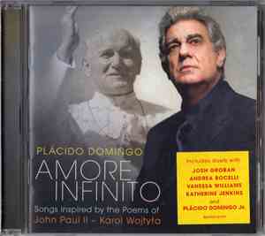 Plácido Domingo - Amore Infinito (Songs Inspired By The Poems Of John Paul II - Karol Wojtyła)