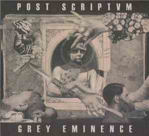 Post Scriptvm - Grey Eminence