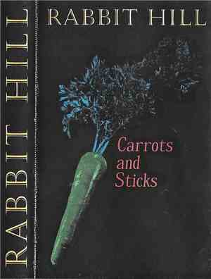 Rabbit Hill - Carrots And Sticks