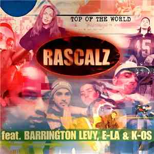 Rascalz feat. Barrington Levy, E-La & K-Os - Top Of The World