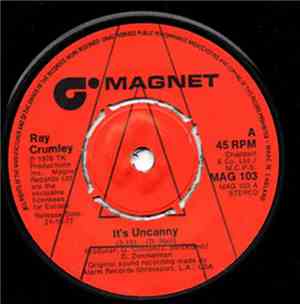 Ray Crumley - It's Uncanny / All The Way In Love With You