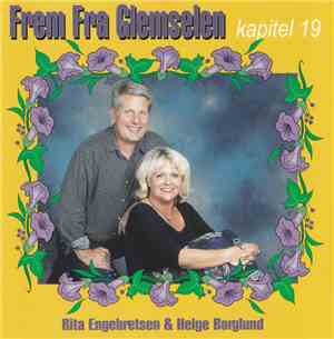 Rita Engebretsen & Helge Borglund - Frem Fra Glemselen - Kapitel 19
