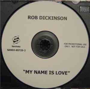 Rob Dickinson - My Name Is Love