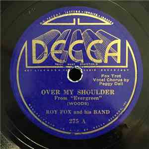 Roy Fox & His Band - Over My Shoulder / When You've Got A Little Springtime In Your Heart