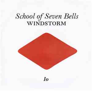 School Of Seven Bells - Windstorm