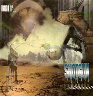 Shotgun Symphony - What If...