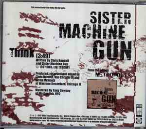 Sister Machine Gun - Think