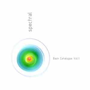 Spectral  - Back Catalogue Vol.1