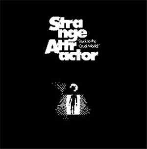 Strange Attractor  - Back To The Cruel World