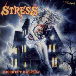 Stress  - Kisertet Kastely