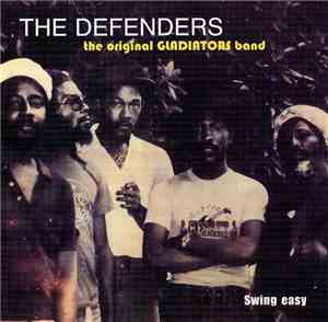 The Defenders - The Original Gladiators Band / Swing Easy