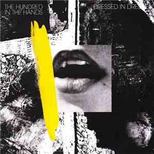 The Hundred In The Hands - Dressed In Dresden