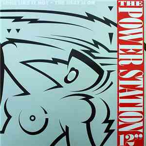 The Power Station - Some Like It Hot And The Heat Is On