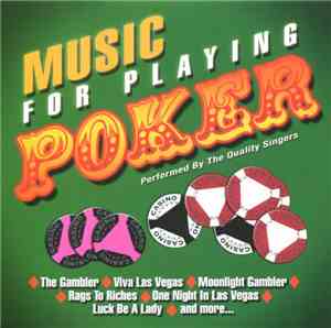 The Quality Singers - Music For Playing Poker