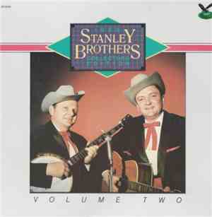 The Stanley Brothers - 1983 Collector's Edition, Volume 2