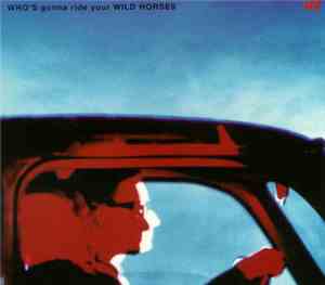 U2 - Who's Gonna Ride Your Wild Horses