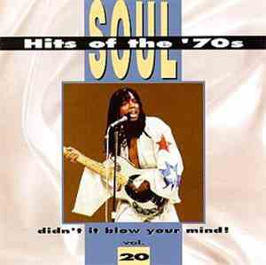Various - Soul Hits Of The '70s - Didn't It Blow Your Mind, Vol. 20