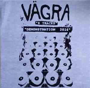 Vägra - 8 Tracks Demonstration 2016