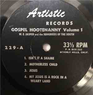W. E. Jasper And The Songbirds Of The South - Gospel Hootenanny Volume 1