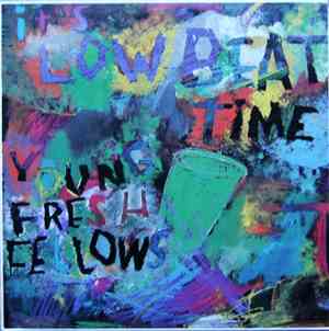 Young Fresh Fellows - It's Low Beat Time
