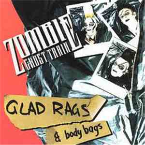 Zombie Ghost Train - Glad Rags & Body Bags