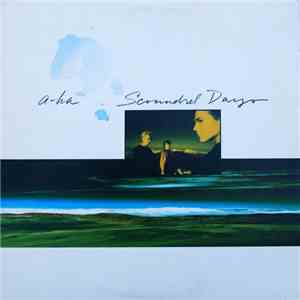 a-ha - Scoundrel Days
