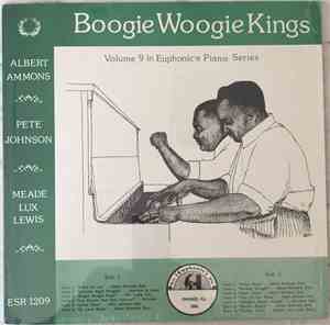 Albert Ammons, Pete Johnson, Meade Lux Lewis - Boogie Woogie Kings