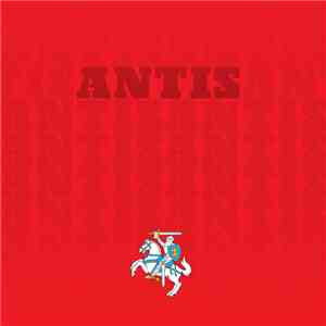 Antis Ft. Donatas Montvydas & Virgilijus Noreika - Per Amžius Su Vyčiu Už Laisvą Tėvynę