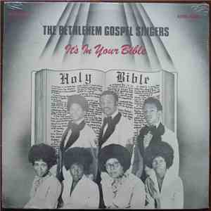 Bethlehem Gospel Singers - It's In Your Bible
