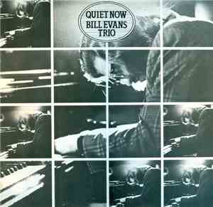 Bill Evans Trio - Quiet Now
