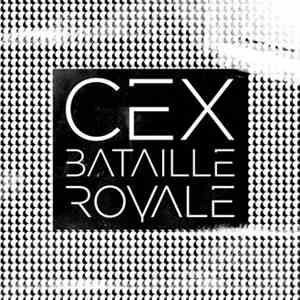 Cex - Bataille Royale
