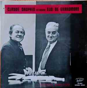 Claude Dauphin & Éloi De Grandmont - Claude Dauphin Retrouve Éloi De Grandmont