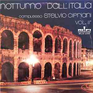 Complesso Stelvio Cipriani - Notturno Dall'Italia Vol. II