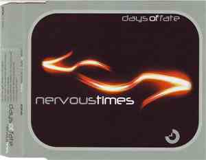 Days Of Fate - Nervous Times