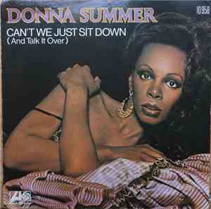Donna Summer - Can't We Just Sit Down (And Talk It Over)