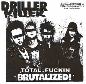 Driller Killer - Total Fucking Brutalized